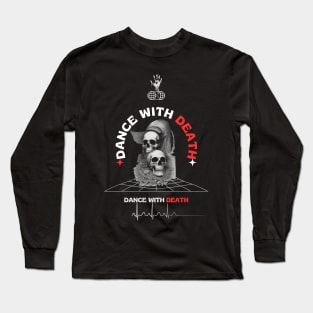 dance with death Long Sleeve T-Shirt